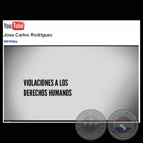 VIOLACIÓN DE LOS DERECHOS HUMANOS - TESTIMONIO DE JOSÉ CARLOS RODRÍGUEZ