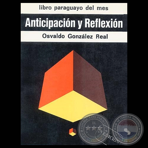 ANTICIPACIÓN Y REFLEXIÓN - Cuentos y Ensayos de OSVALDO GONZÁLEZ REAL