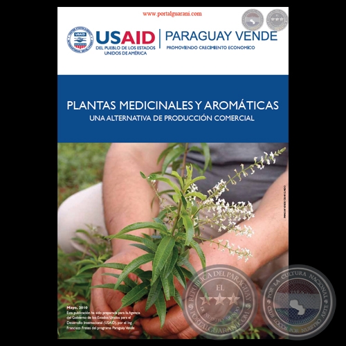 PLANTAS MEDICINALES Y AROMÁTICAS - UNA ALTERNATIVA DE PRODUCCIÓN COMERCIAL - USAID, 2010