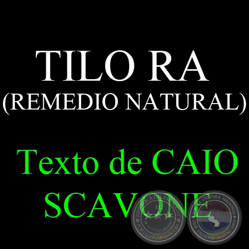 TILO RA (REMEDIO NATURAL) - Texto de CAIO SCAVONE