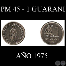 PM 45 - 1 GUARANÍ – AÑO 1975