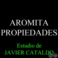 AROMITA - PROPIEDADES - Estudio de JAVIER CATALDO