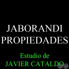 JABORANDI - PROPIEDADES - Estudio de JAVIER CATALDO