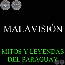 MALAVISIÓN - Versión: MILCIADES GIMÉNEZ