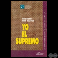 YO EL SUPREMO (Novela de AUGUSTO ROA BASTOS)