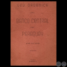 LEY ORGÁNICA DEL BANCO CENTRAL DEL PARAGUAY - DECRETO LEY Nº 18