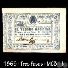 1865 - TRES PESOS - FIRMAS: PASCUAL BEDOYA – V. DENTELLOS