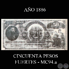 CINCUENTA PESOS FUERTES - MC94.a - FIRMAS: PEDRO MIRANDA – J.E. SAGUIER – E. BEDOYA