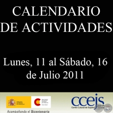 ACTIVIDADES - LUNES, 11  AL SBADO, 16  DE JULIO 2011