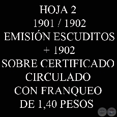 1901 / 1902 - EMISIN ESCUDITOS - + 1902 - SOBRE CIRCULADO CON FRANQUEO DE 1,40 PESOS 