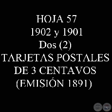 1902 y 1901 - Dos (2) TARJETAS POSTALES DE 3 CENTAVOS (EMISIN 1891)