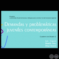 DEMANDAS Y PROBLEMÁTICAS JUVENILES CONTEMPORÁNEAS (LUIS CAPUTO, MARIELLE PALAU y DIEGO SEGOVIA) 