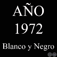 AÑO 1972 - BLANCO Y NEGRO - VIDA CAMPESINA EN PARAGUAY (JOSÉ MARÍA BLANCH)