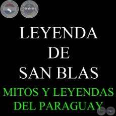 LA LEYENDA DE SAN BLAS - Versin de DIONISIO M. GONZLEZ TORRES