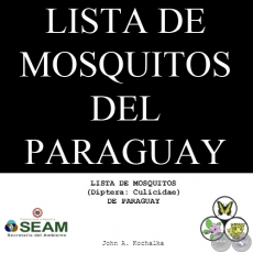 LISTA DE MOSQUITOS DEL PARAGUAY - (DIPTERA: CULICIDAE) - JOHN A. KOCHALKA