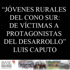 LA JUVENTUD RURAL VISTA DESDE EL CONO SUR - LUIS CAPUTO