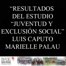 JUVENTUD Y EXCLUSIÓN SOCIAL - LUIS CAPUTO y MARIELLE PALAU