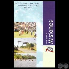 PRINCIPALES INDICADORES: MISIONES, POBLACIÓN Y VIVIENDA AÑO 2002 