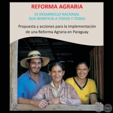 REFORMA AGRARIA - PROPUESTA Y ACCIONES PARA LA IMPLEMENTACIÓN DE UNA REFORMA AGRARIA EN PARAGUAY