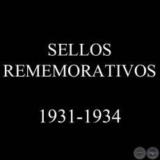 SELLOS REMEMORATIVOS 1931 - 1934 - VCTOR KNEITSCHELL 