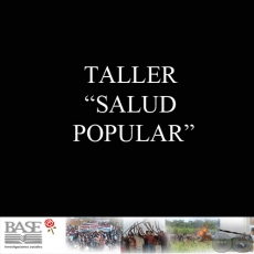 TALLER SALUD POPULAR - DOCUMENTO Nº 5 - BASE INVESTIGACIONES SOCIALES