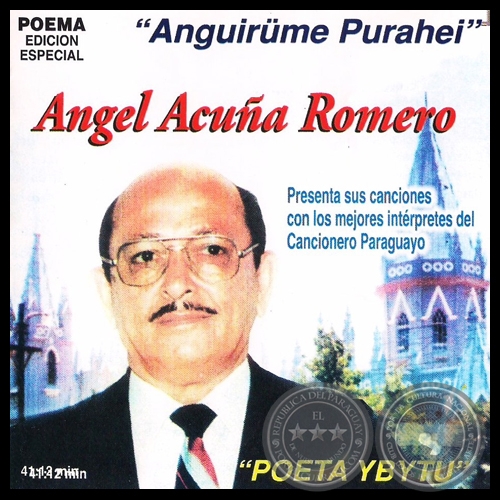 ANGUIRUME PURAHEI ANGEL ACUNA ROMERO POESIA Y LITERATURA PARAGUAYA PORTALGUARANI