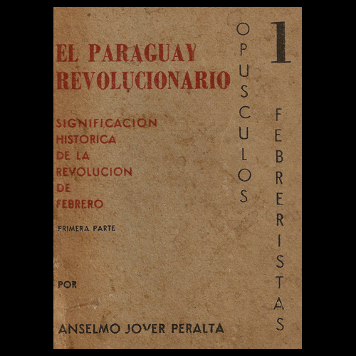 anselmo jover peralta el paraguay revolucionario I portalguarani