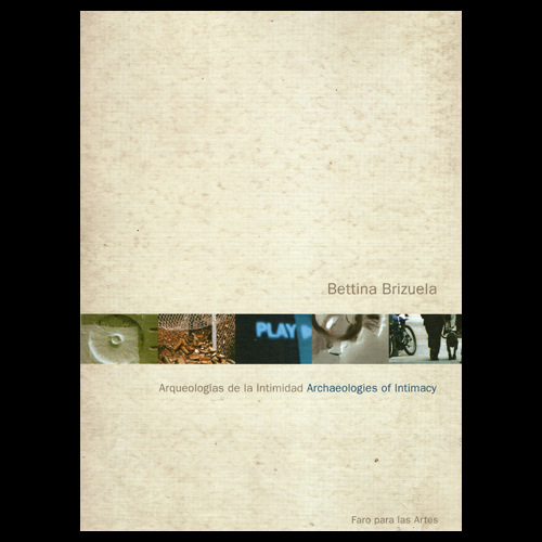 bettina brizuela arqueologias de la intimidad 2003 portalguarani