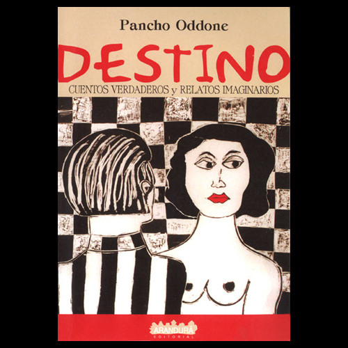 destino 2000 cuentos y relatos de pancho oddone portalguarani