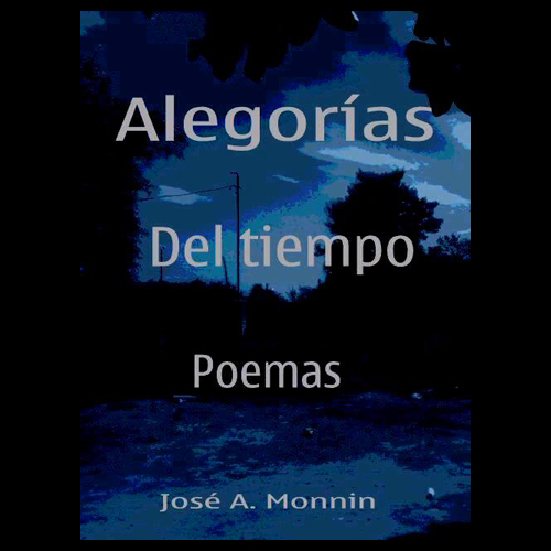 alegorias del tiempo poemas de jose monnin tapa portalguarani