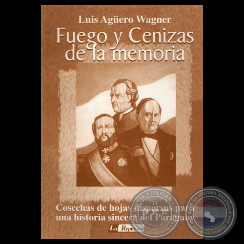 luis aguero wagner fuego y cenizas 2000 portalguarani