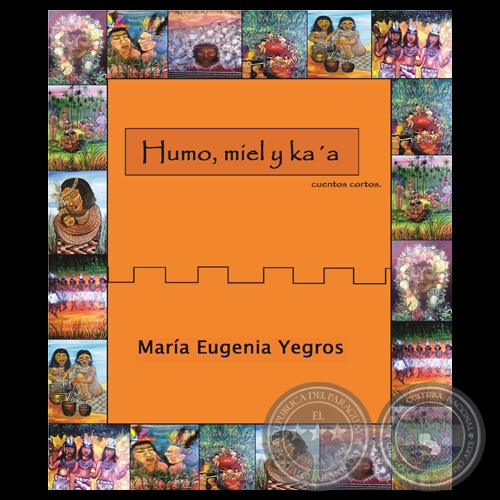 humo miel y kaa cuentos de maria eugenia yegros 2014 2 PortalGuarani