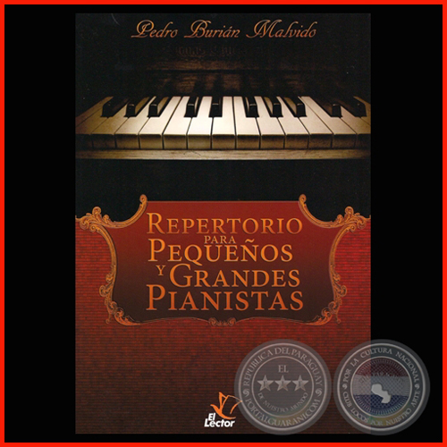 "REPERTORIO PARA PEQUEÑOS Y GRANDES PIANISTAS" - DE PEDRO BURIÁN MALVIDO