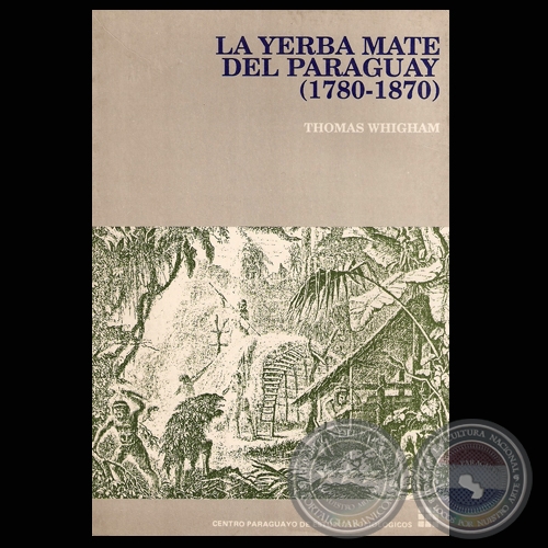 thomas whigham yerba mate en paraguay 1780 1870 portalguaranii