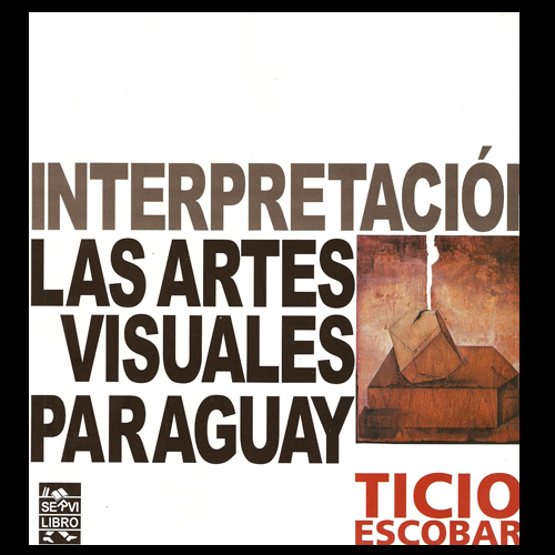 ticio escobar interpretación